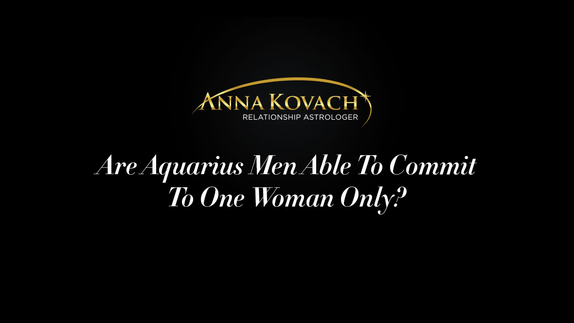 Aquarius man ready for marriage