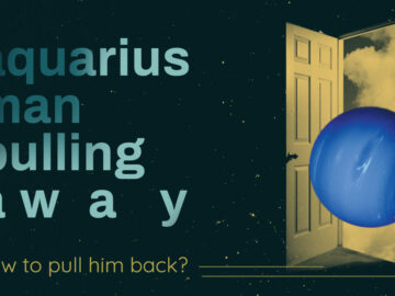 Is Your Aquarius Man Pulling Away? Here’s What To Do